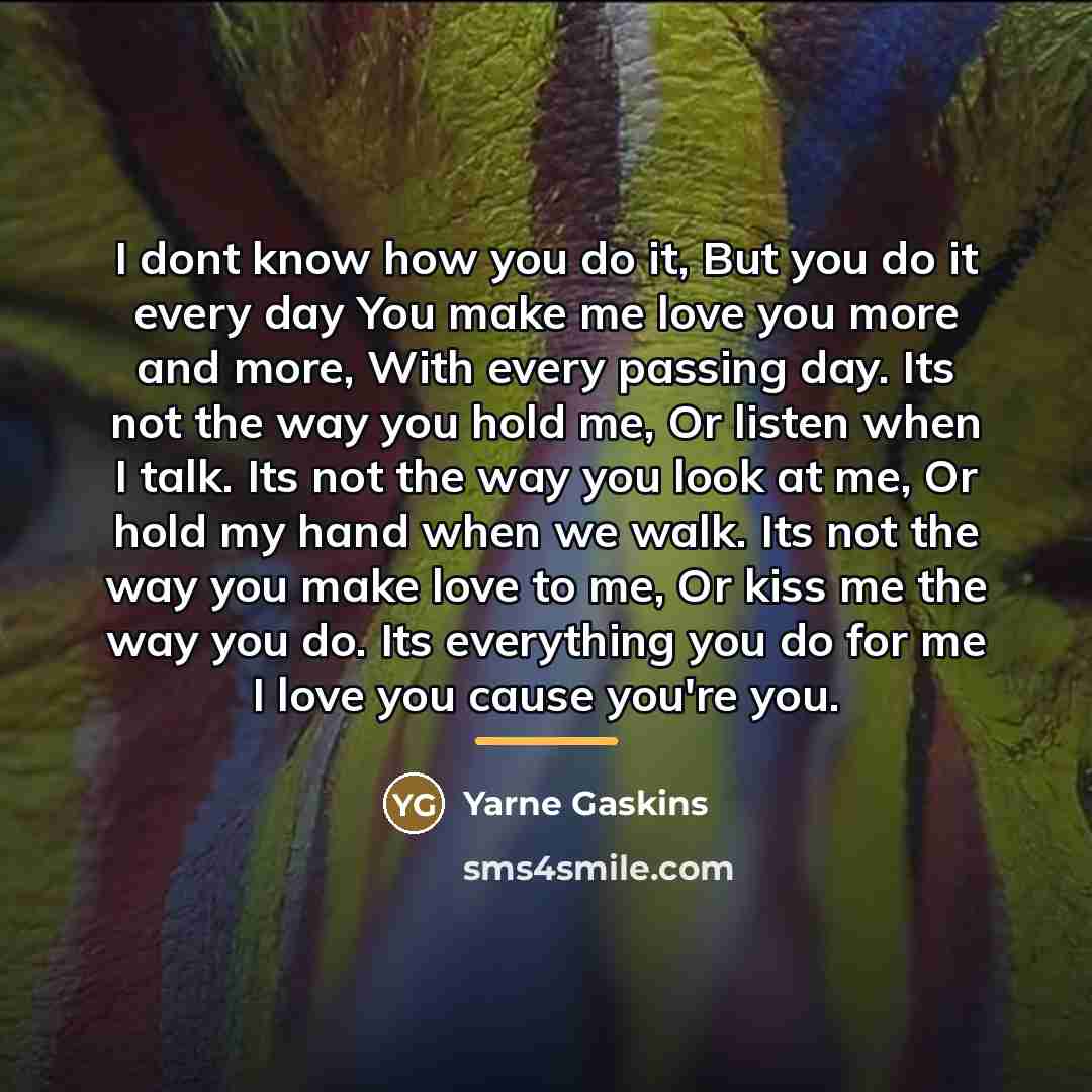 “I dont know how you do it, But you do…” quote by Yarne Gaskins