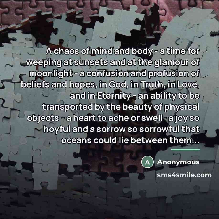 “A chaos of mind and body - a time for…” quote by Anonymous