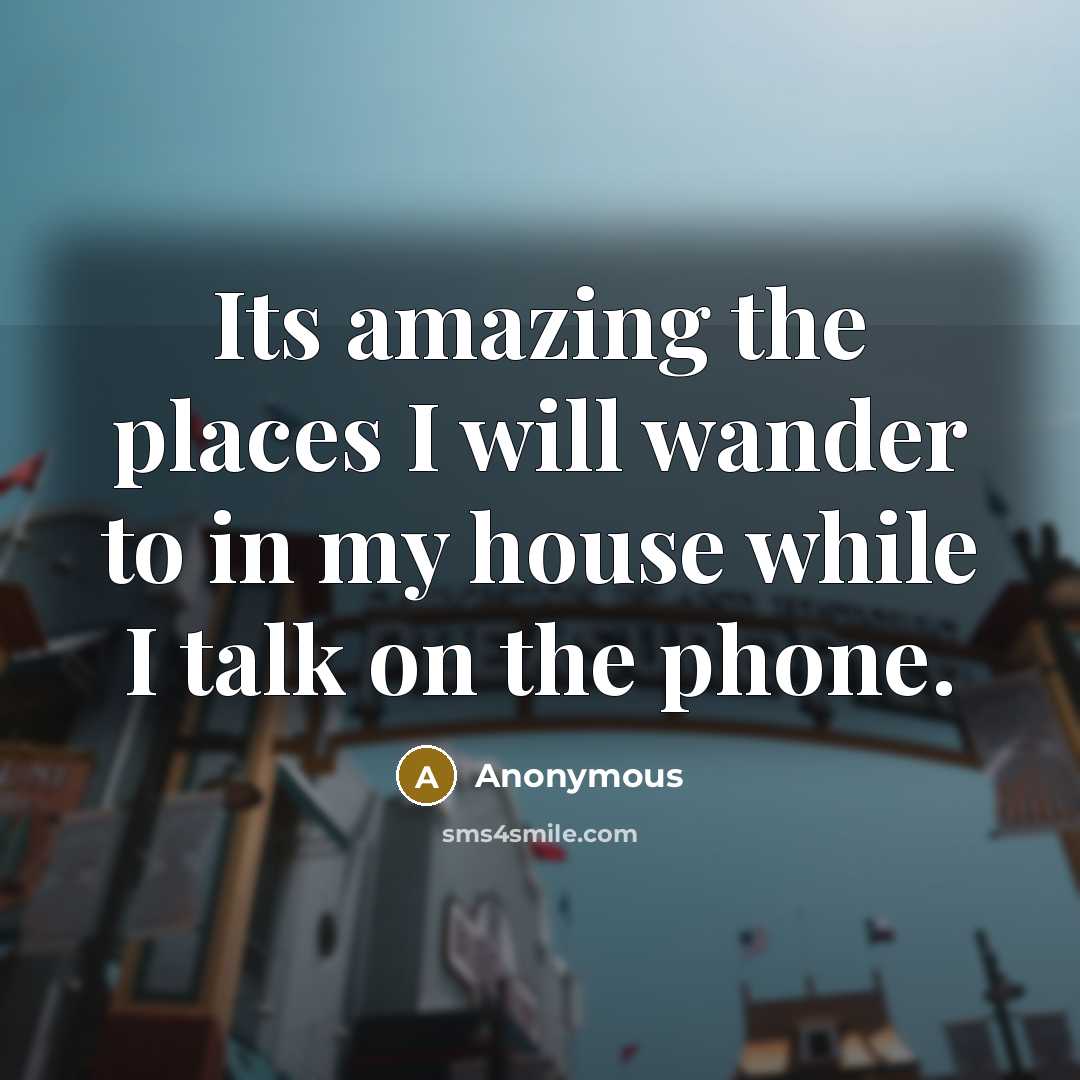 “Its amazing the places I will wander to in my…” quote by Anonymous