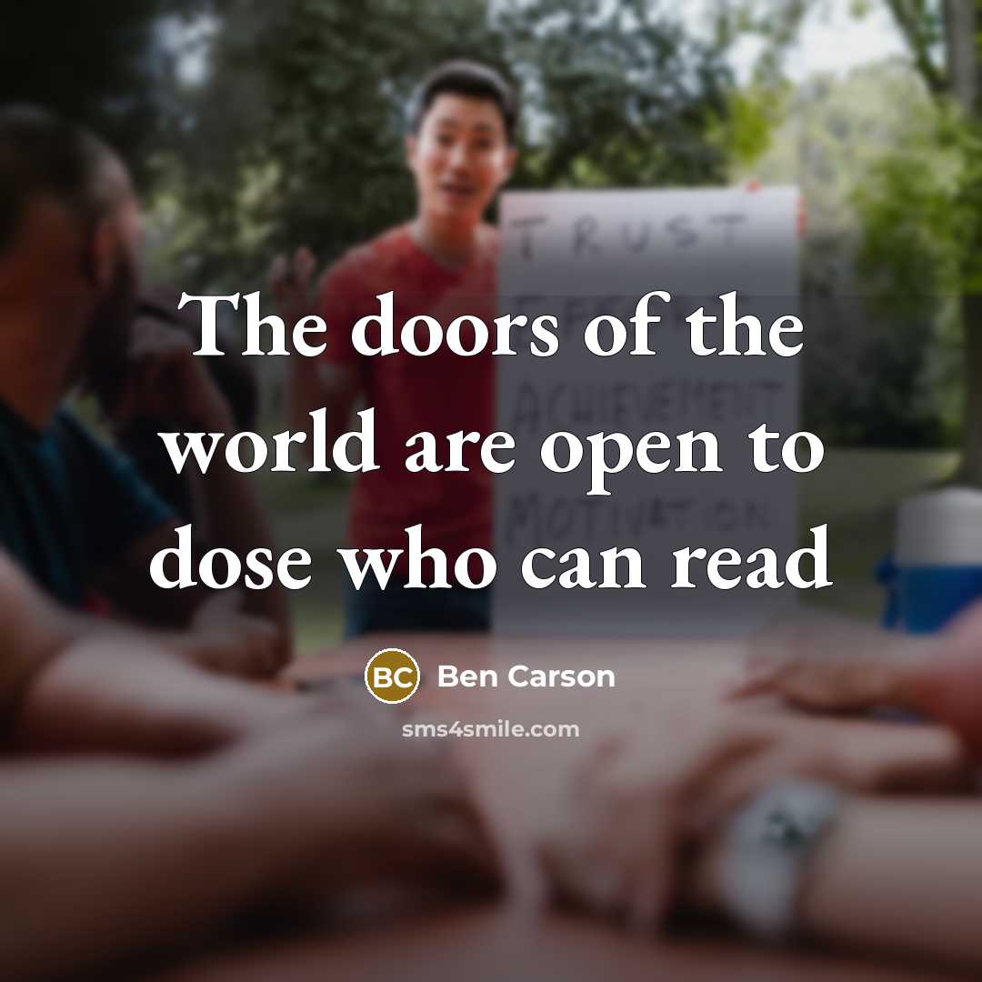 “The doors of the world are open to dose who…” quote by Ben Carson