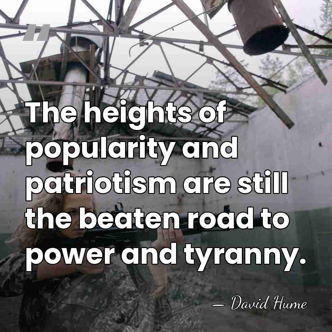 The heights of popularity and patriotism are still the beaten road to&hellip; - David Hume