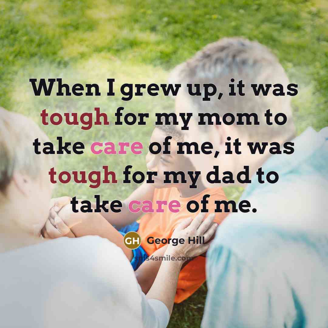 “When I grew up, it was tough for my mom…” quote by George Hill
