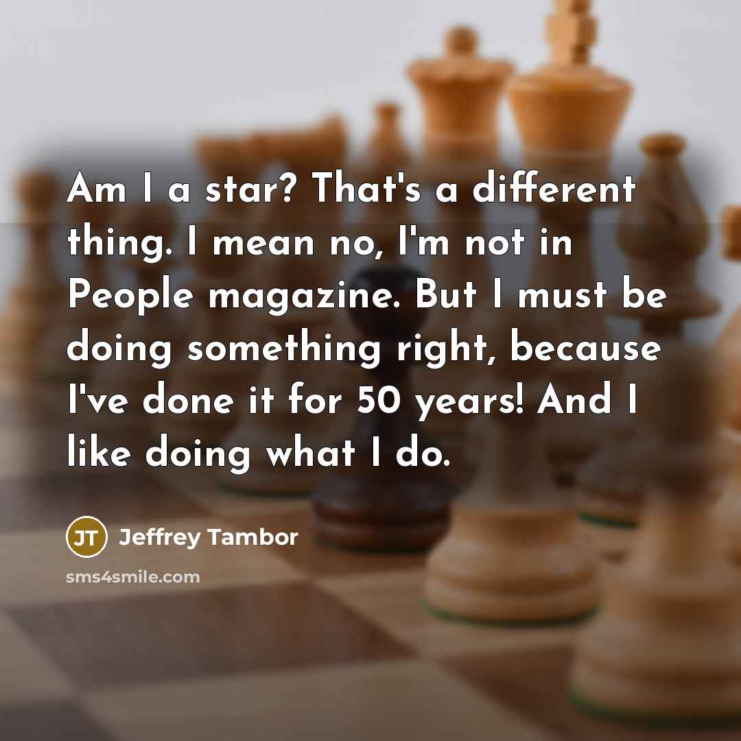 “Am I a star? That's a different thing. I mean…” quote by Jeffrey Tambor