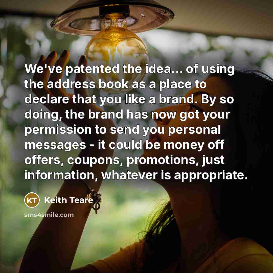 “We've patented the idea... of using the address book as…” quote by Keith Teare