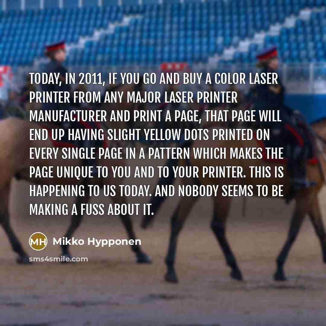 “Today, in 2011, if you go and buy a color…” quote by Mikko Hypponen
