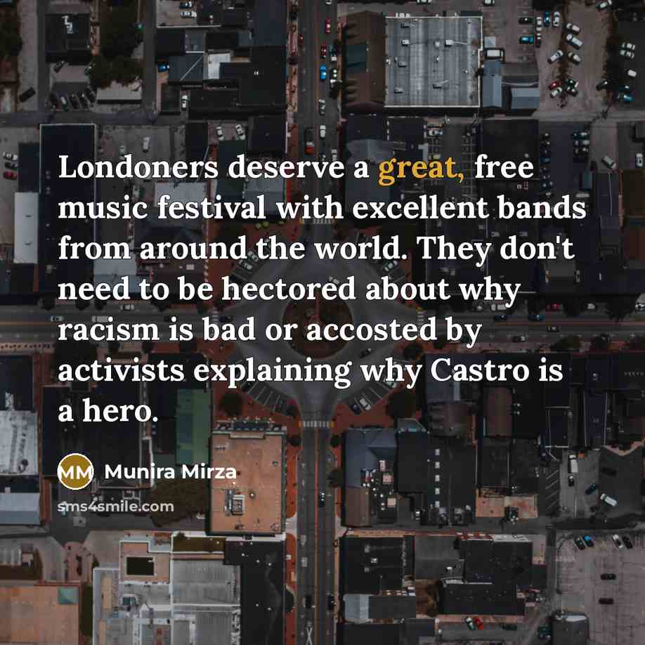 “Londoners deserve a great, free music festival with excellent bands…” quote by Munira Mirza