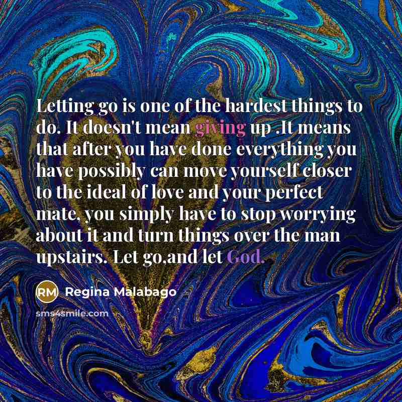 “Letting go is one of the hardest things to do.…” quote by Regina Malabago