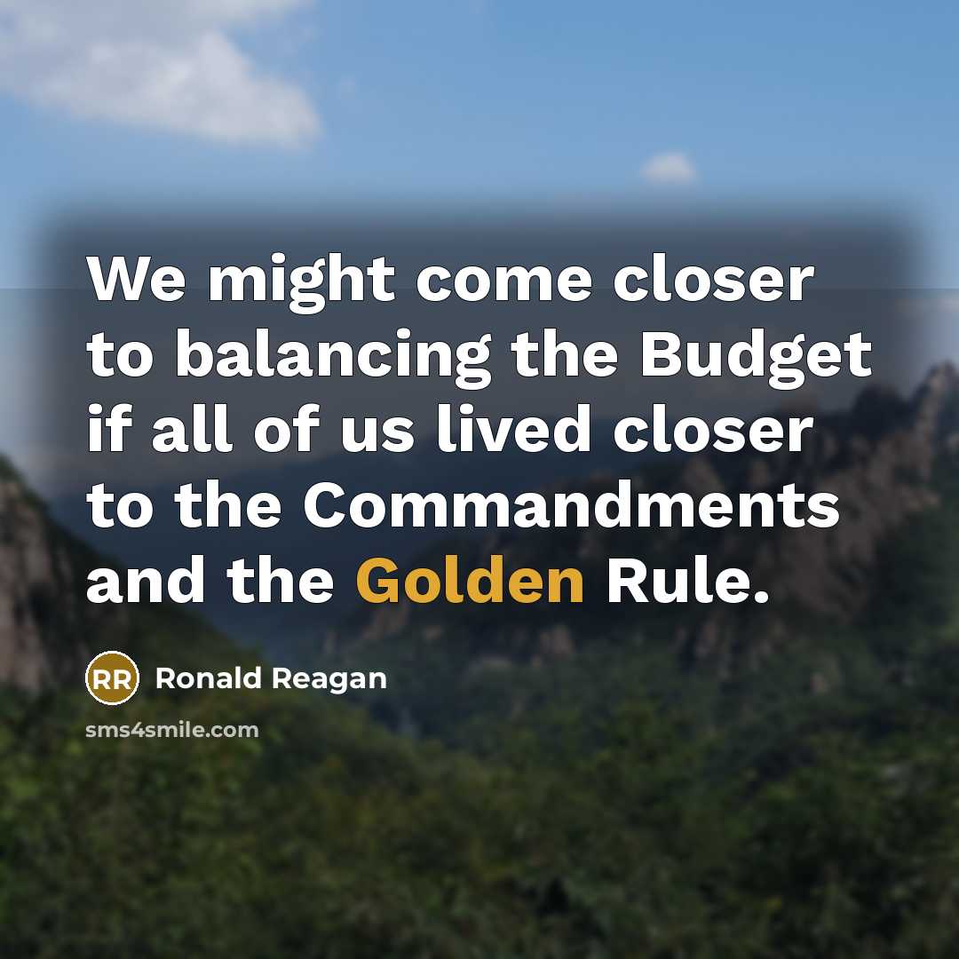 “We might come closer to balancing the Budget if all…” quote by Ronald Reagan