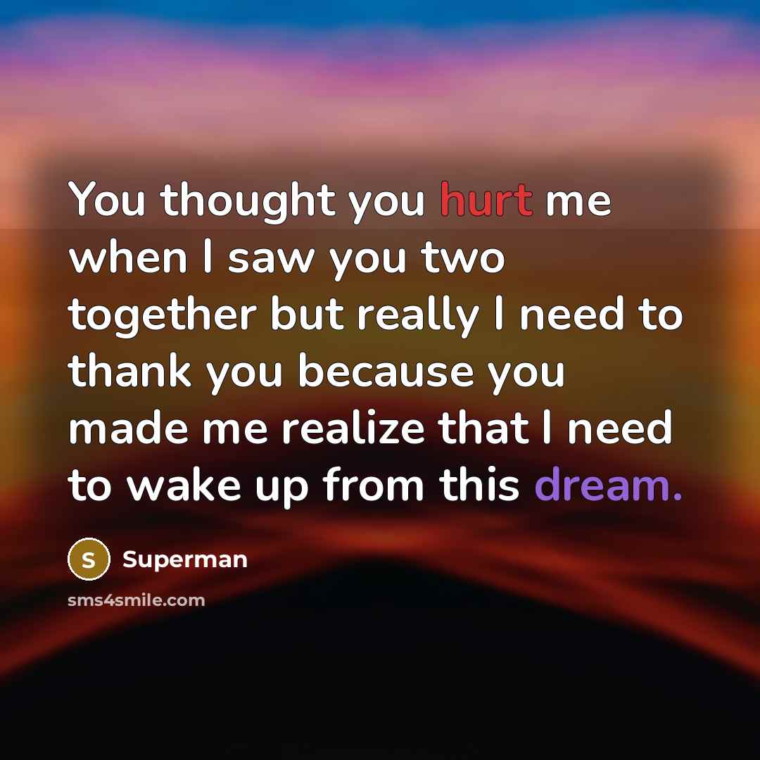 “You thought you hurt me when I saw you two…” quote by Superman