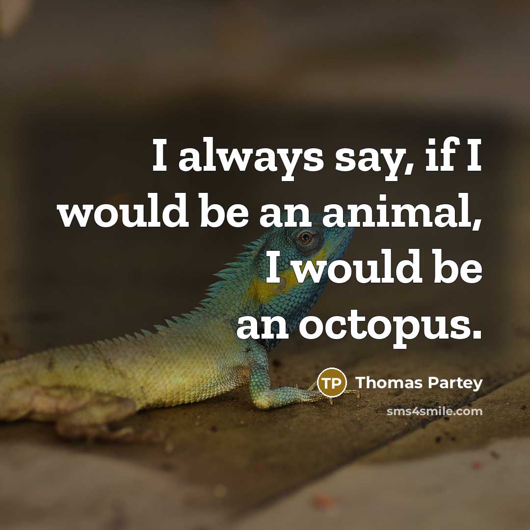 “I always say, if I would be an animal, I…” quote by Thomas Partey