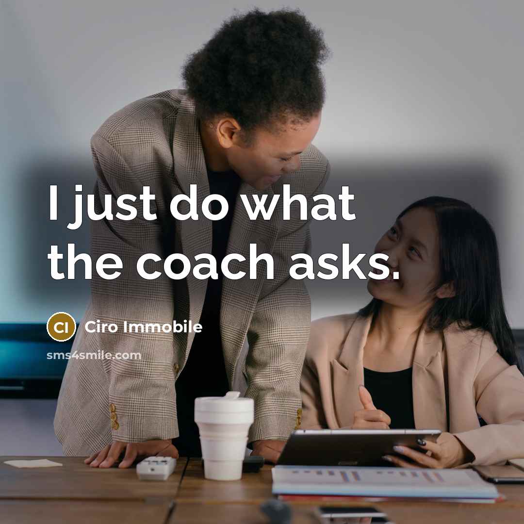 “I just do what the coach asks.…” quote by Ciro Immobile