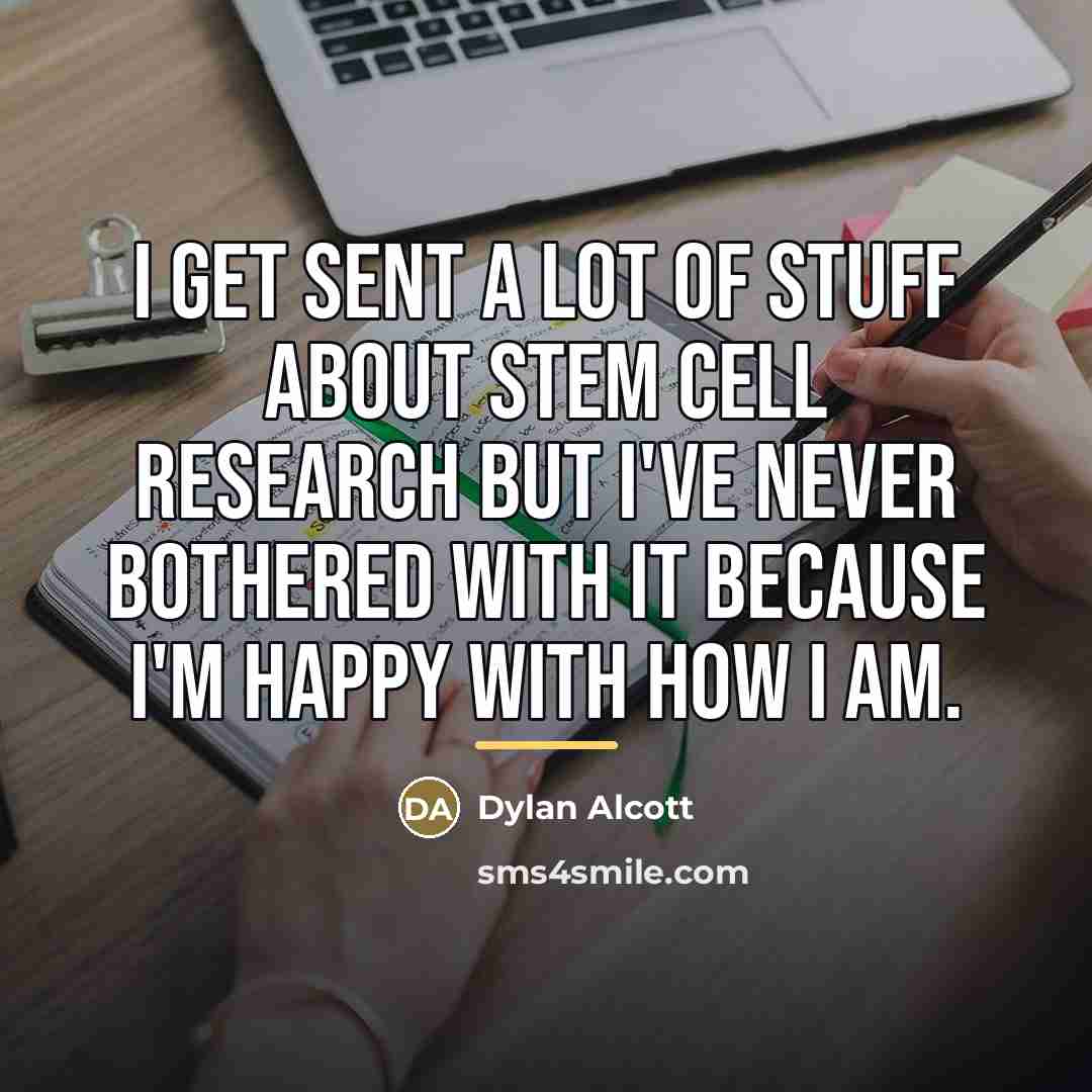 “I get sent a lot of stuff about stem cell…” quote by Dylan Alcott
