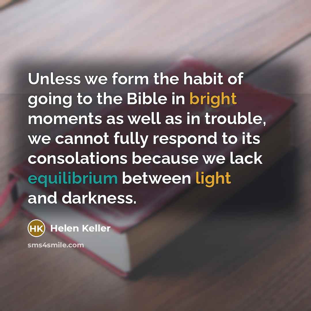 “Unless we form the habit of going to the Bible…” quote by Helen Keller