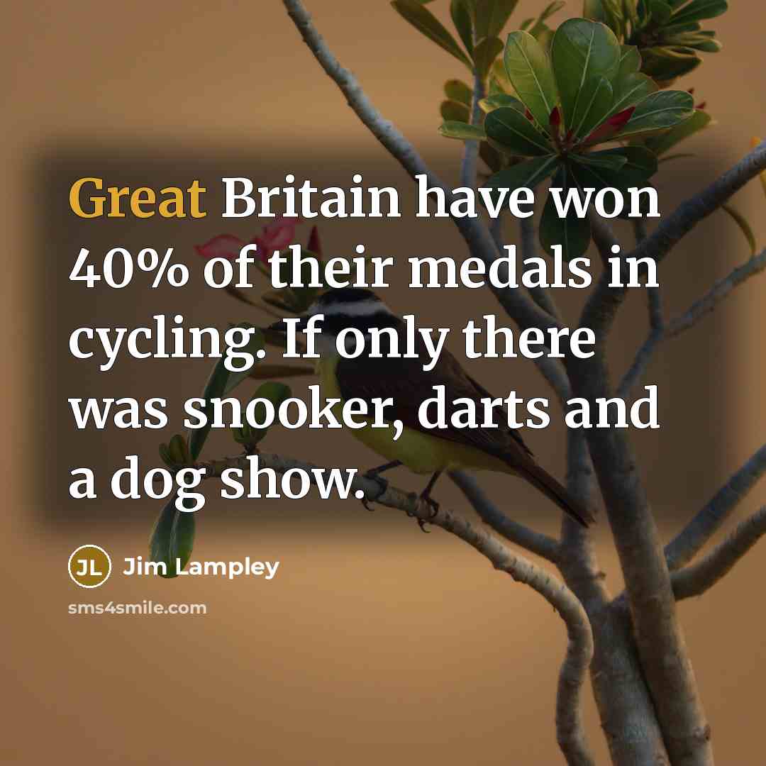 “Great Britain have won 40% of their medals in cycling.…” quote by Jim Lampley