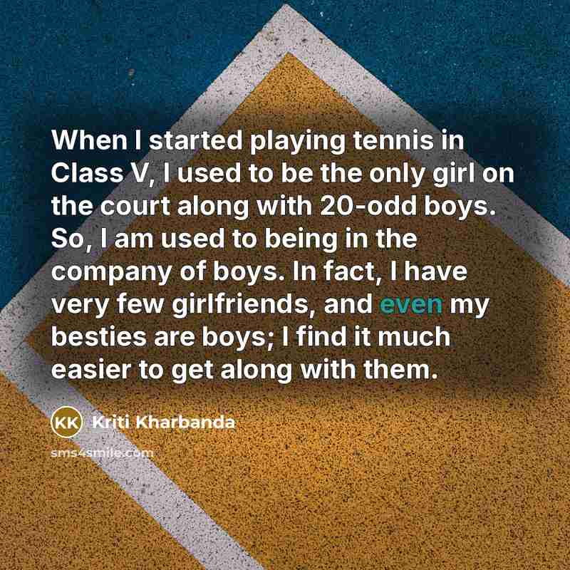 “When I started playing tennis in Class V, I used…” quote by Kriti Kharbanda