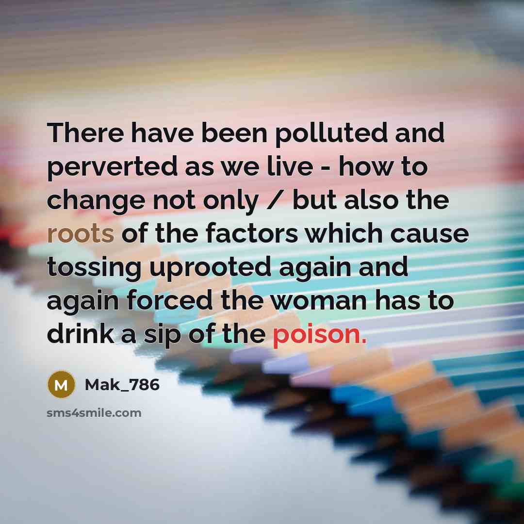 “There have been polluted and perverted as we live -…” quote by Mak_786