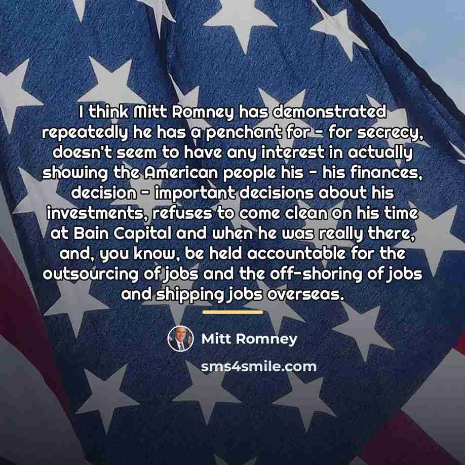 “I think Mitt Romney has demonstrated repeatedly he has a…” quote by Mitt Romney