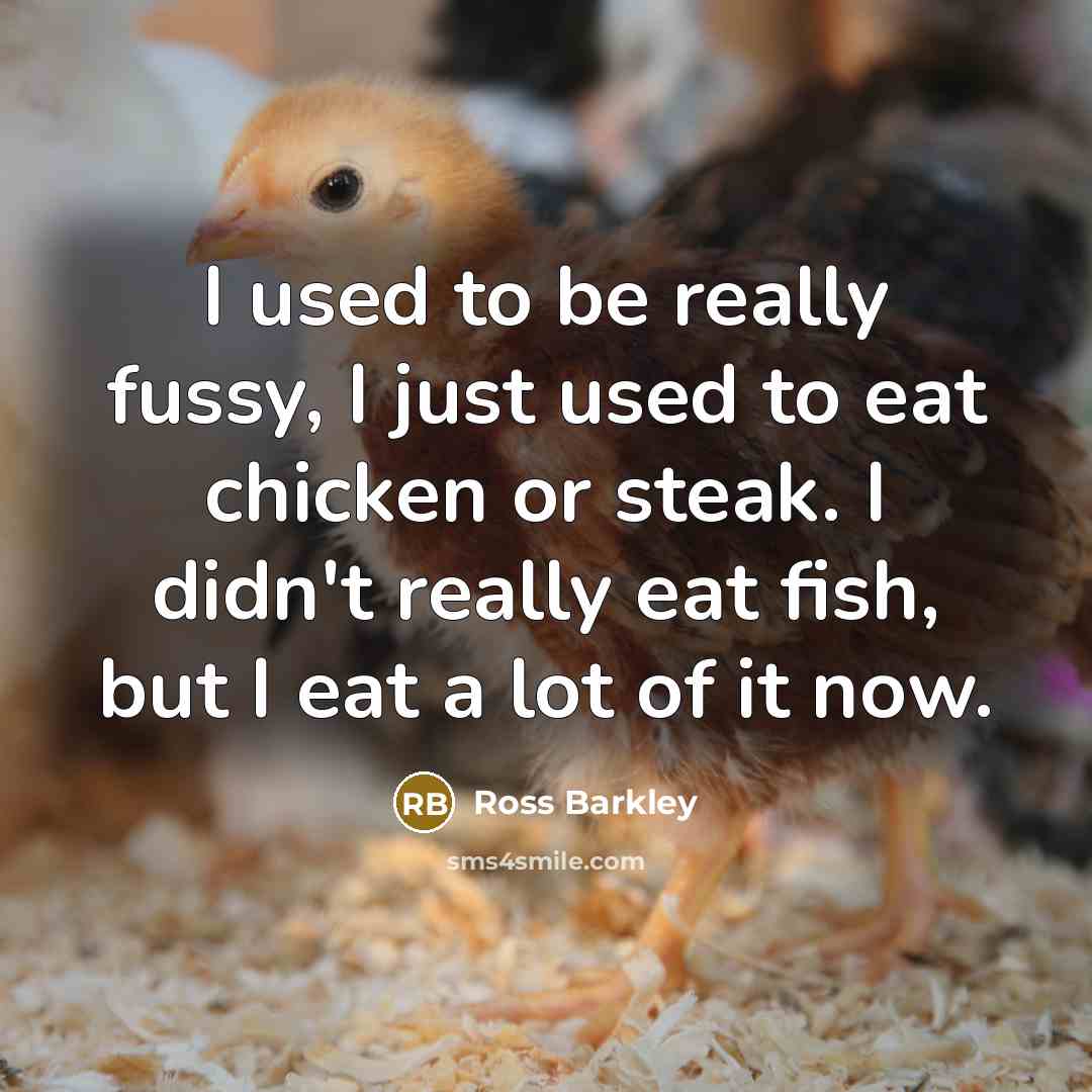 “I used to be really fussy, I just used to…” quote by Ross Barkley
