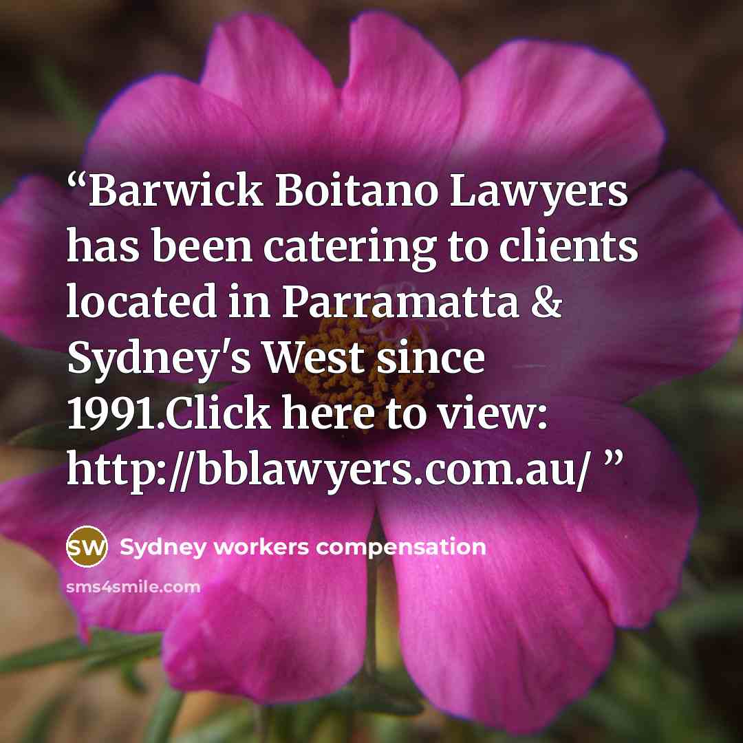 “Barwick Boitano Lawyers has been catering to clients located in Parramatta & Sydney's West since 1991.Click here to view: http://bblawyers.com.au/” quote by Sydney workers compensation