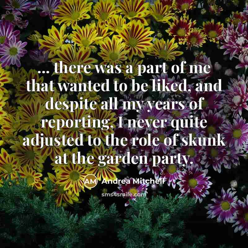 “... there was a part of me that wanted to…” quote by Andrea Mitchell