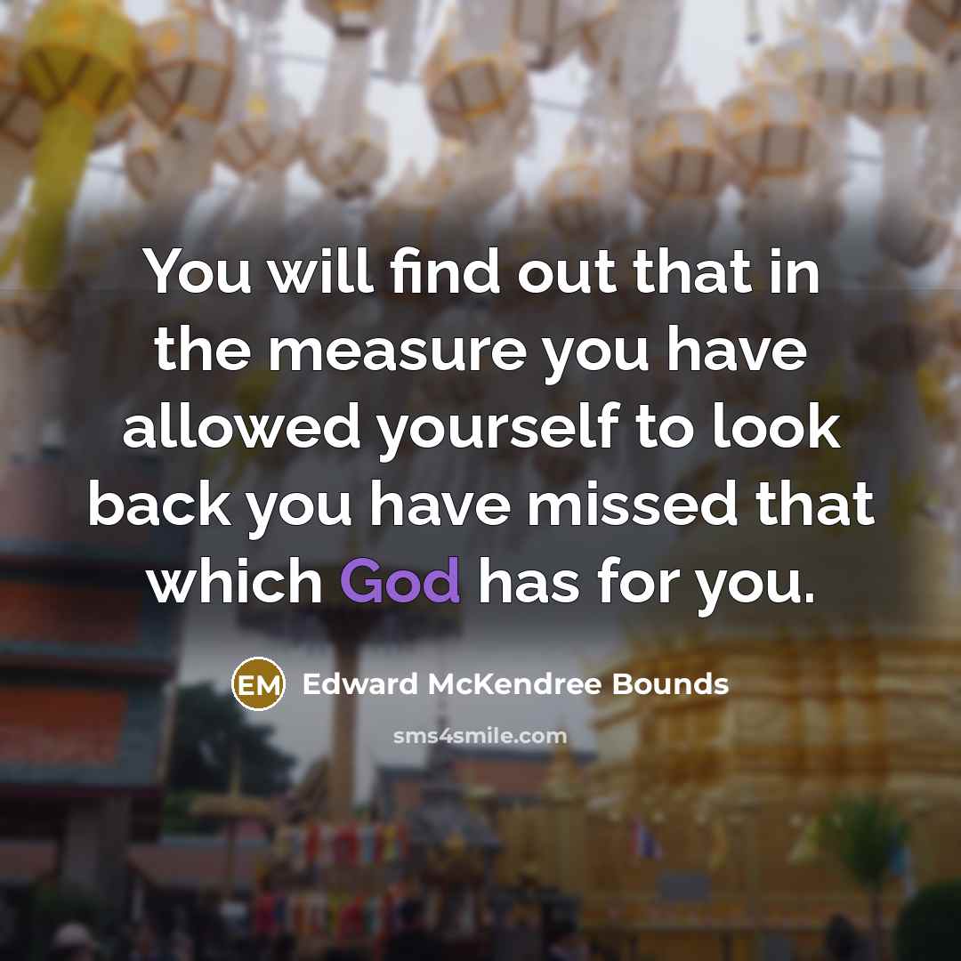 “You will find out that in the measure you have…” quote by Edward McKendree Bounds