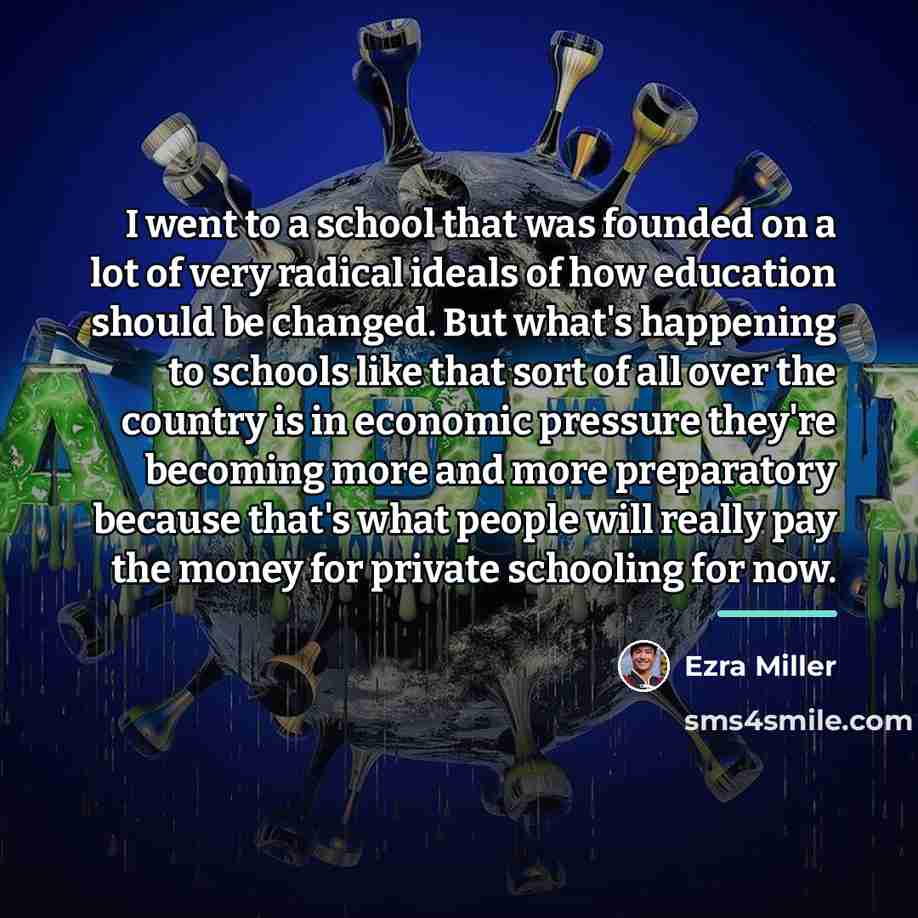 “I went to a school that was founded on a…” quote by Ezra Miller