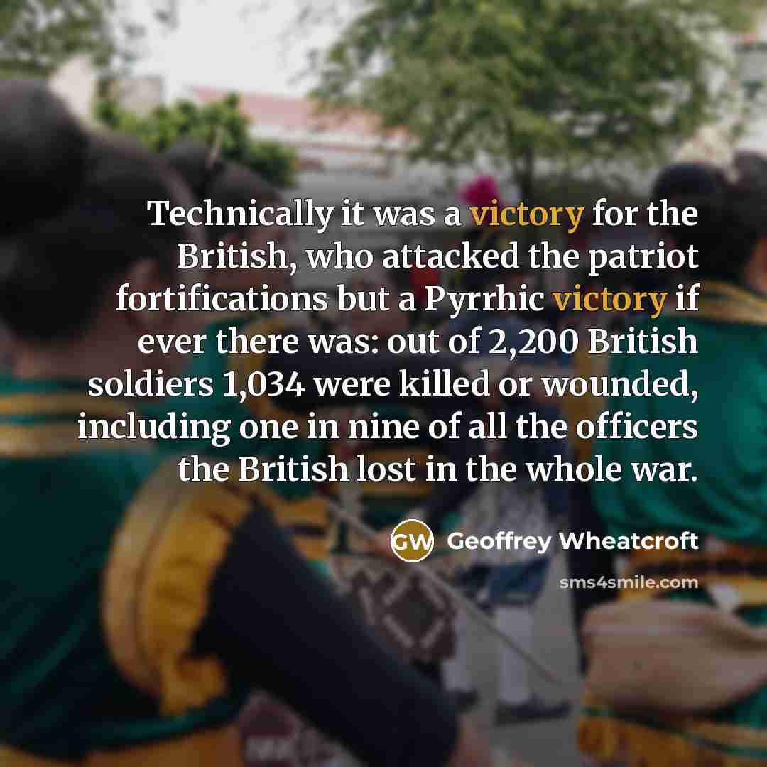 “Technically it was a victory for the British, who attacked…” quote by Geoffrey Wheatcroft