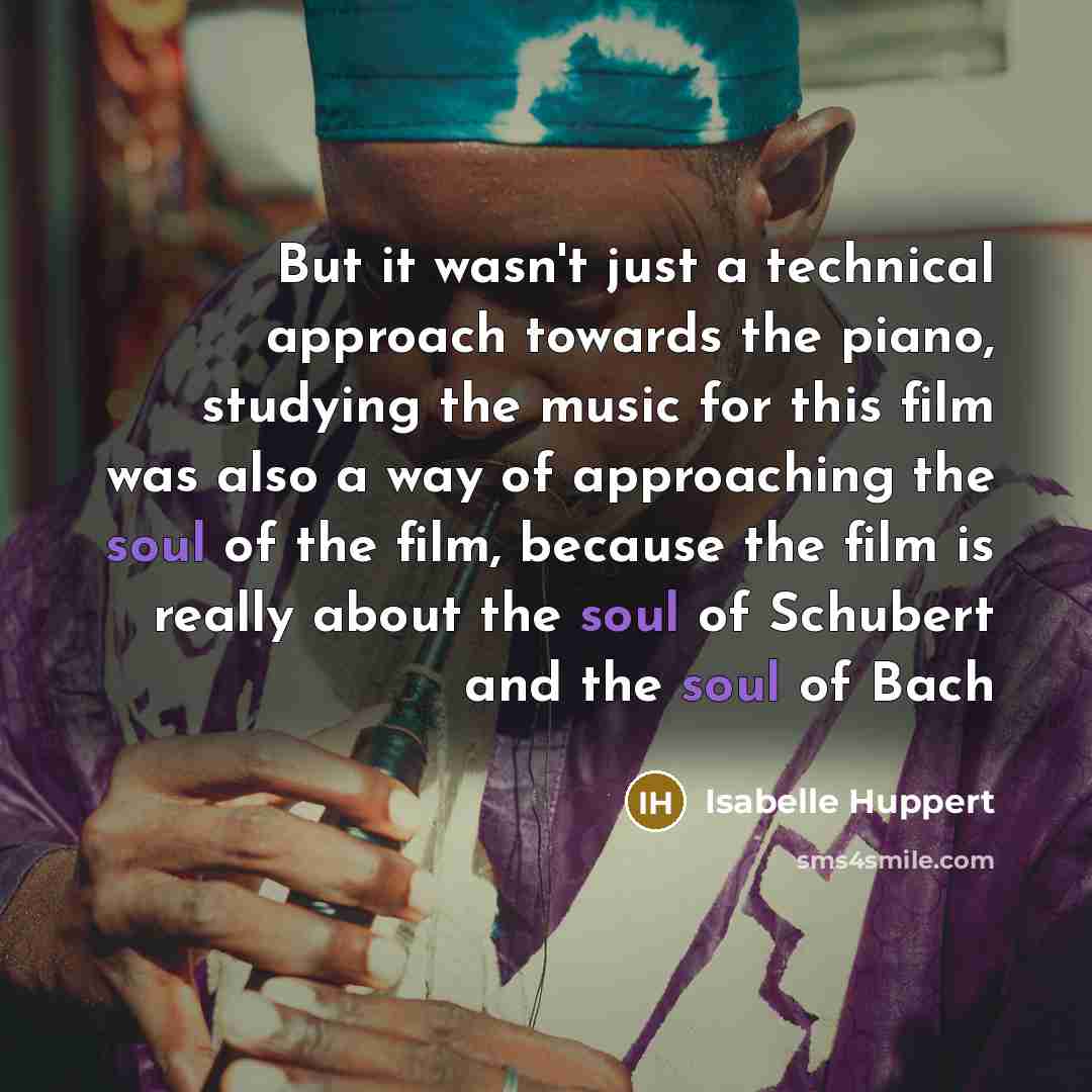 “But it wasn't just a technical approach towards the piano,…” quote by Isabelle Huppert