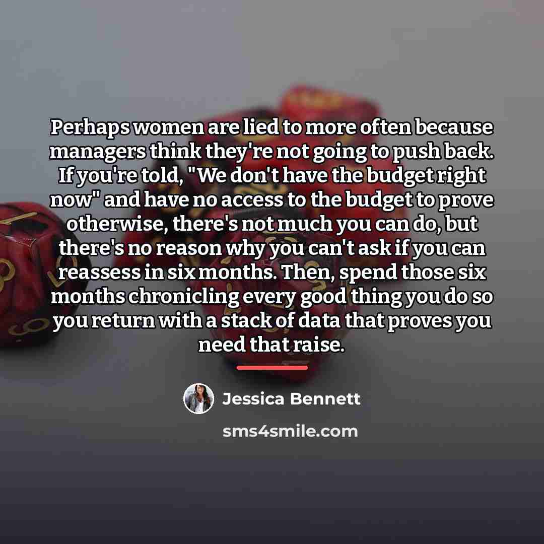 “Perhaps women are lied to more often because managers think…” quote by Jessica Bennett