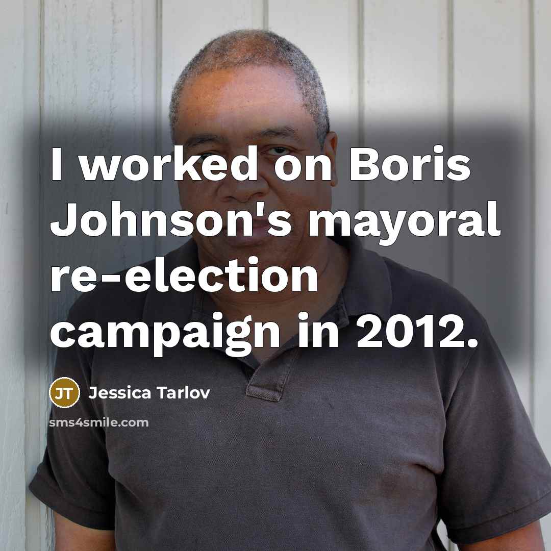 “I worked on Boris Johnson's mayoral re-election campaign in 2012.…” quote by Jessica Tarlov