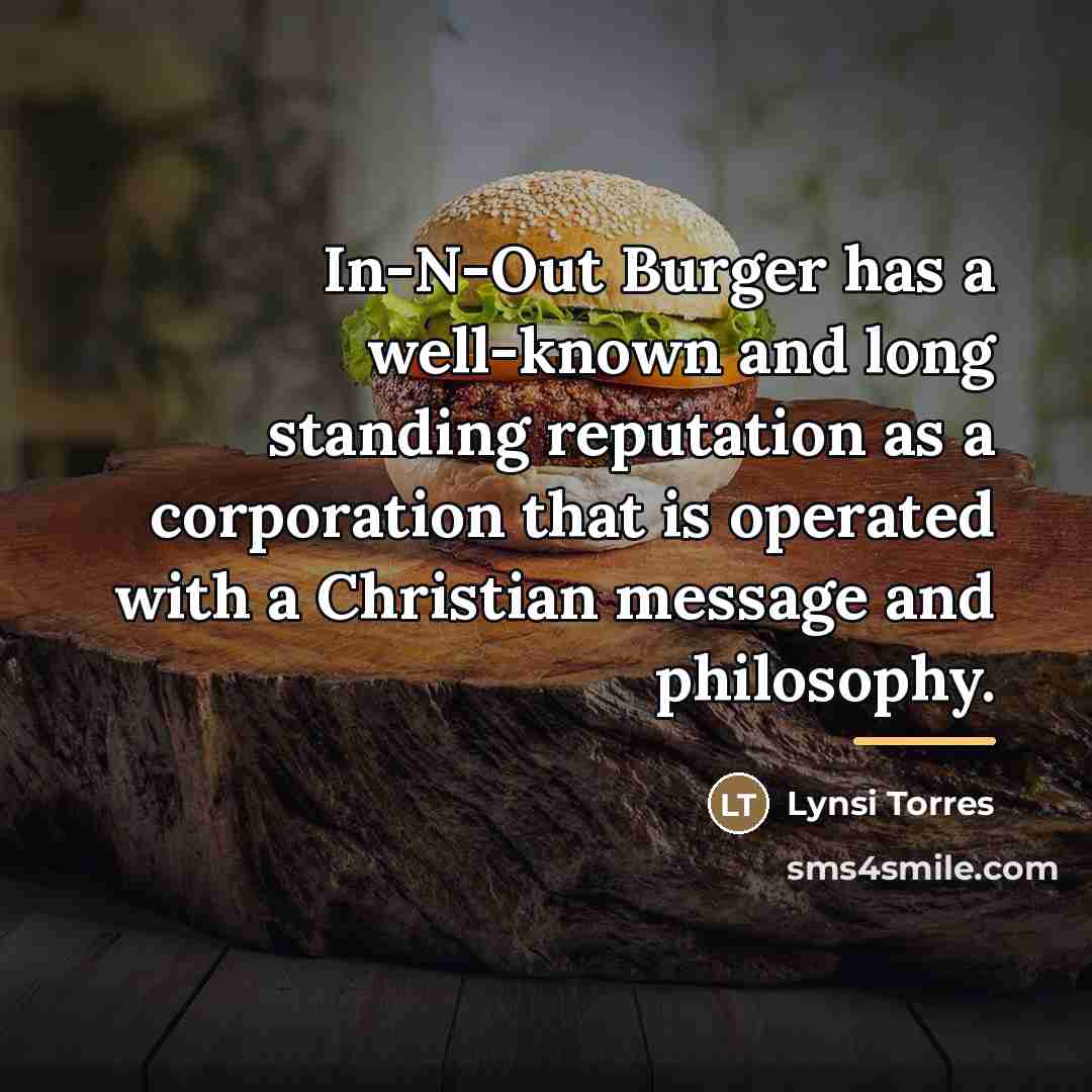 “In-N-Out Burger has a well-known and long standing reputation as…” quote by Lynsi Torres