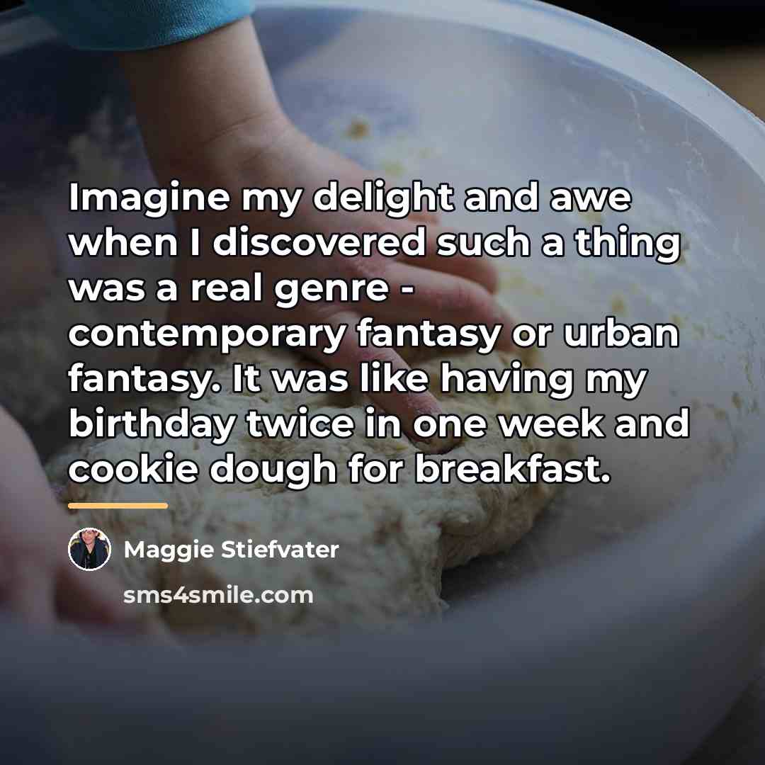 “Imagine my delight and awe when I discovered such a…” quote by Maggie Stiefvater