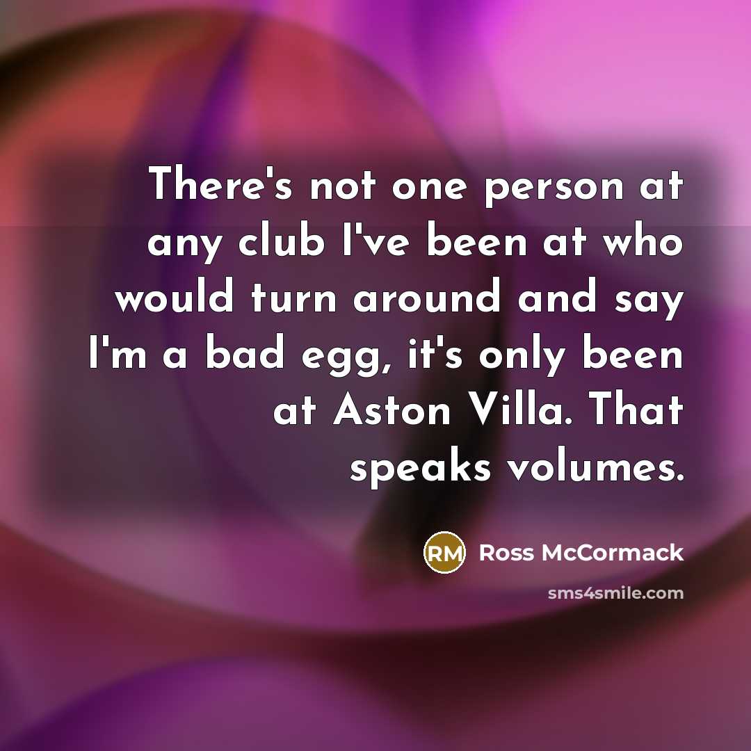 “There's not one person at any club I've been at…” quote by Ross McCormack