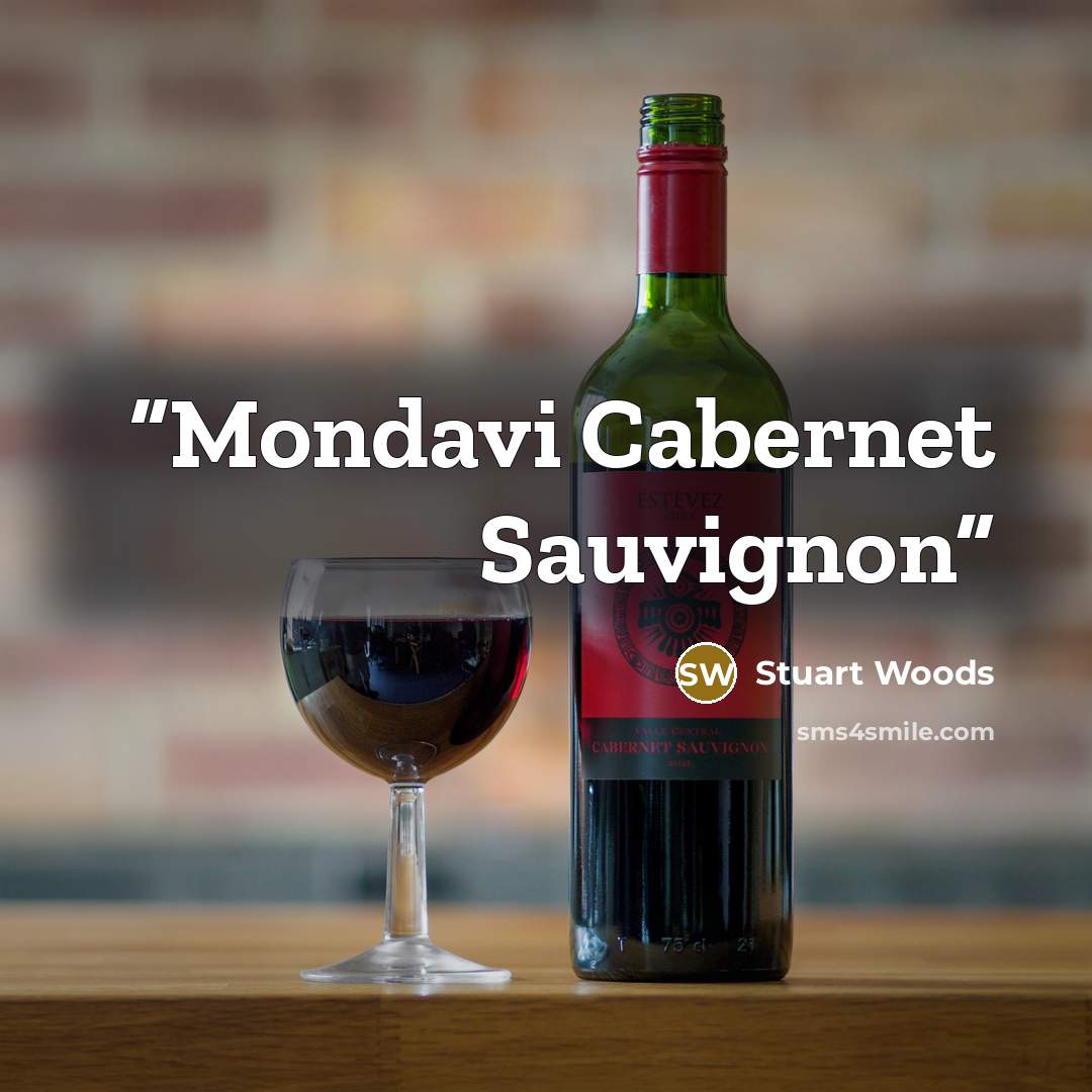 “Mondavi Cabernet Sauvignon” quote by Stuart Woods