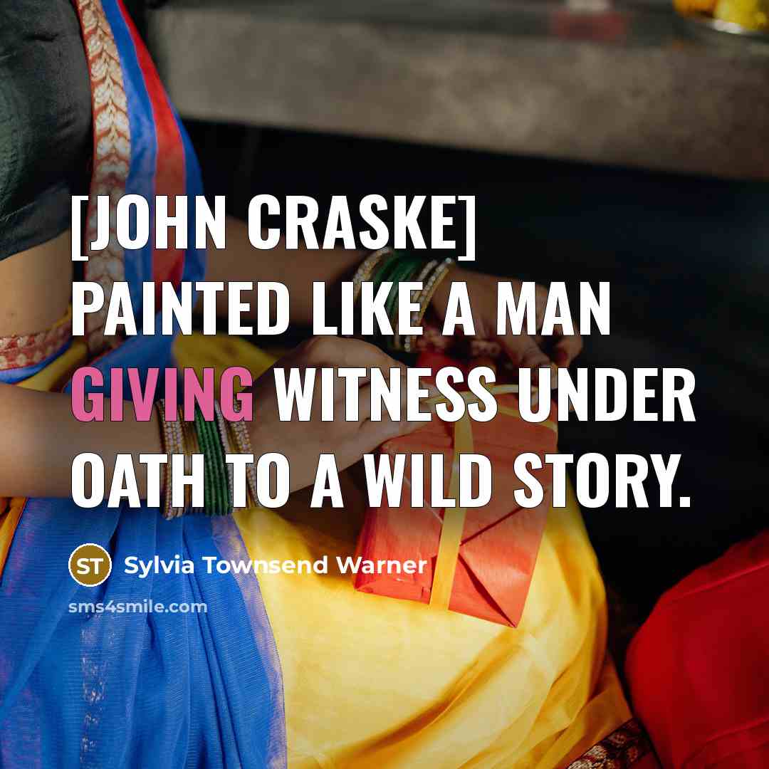 “[John Craske] painted like a man giving witness under oath…” quote by Sylvia Townsend Warner