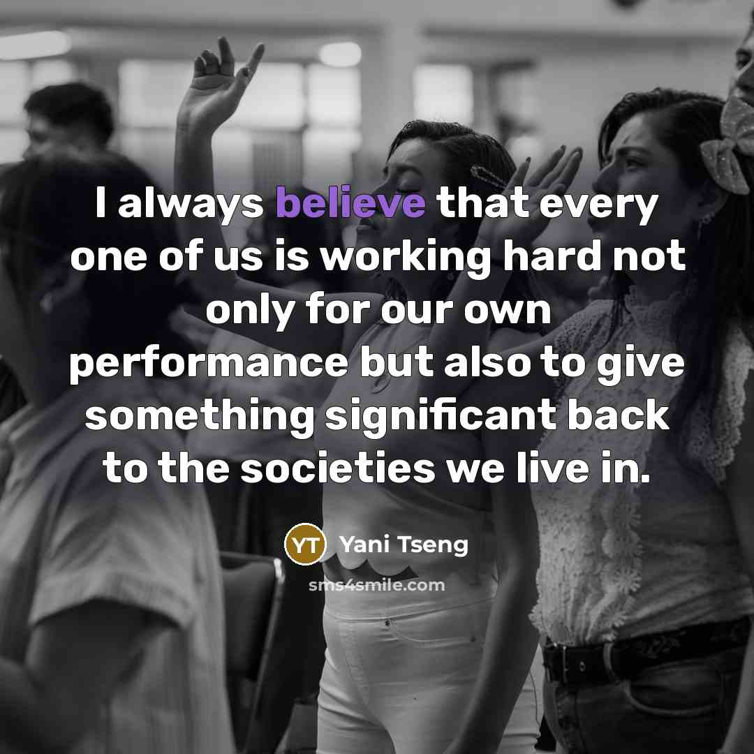 “I always believe that every one of us is working…” quote by Yani Tseng