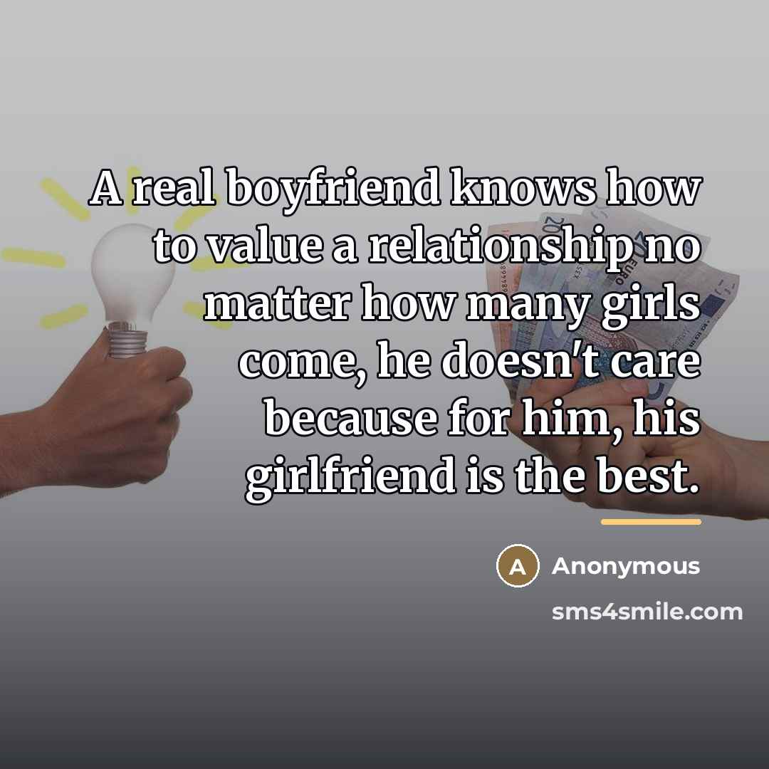“A real boyfriend knows how to value a relationship no…” quote by Anonymous