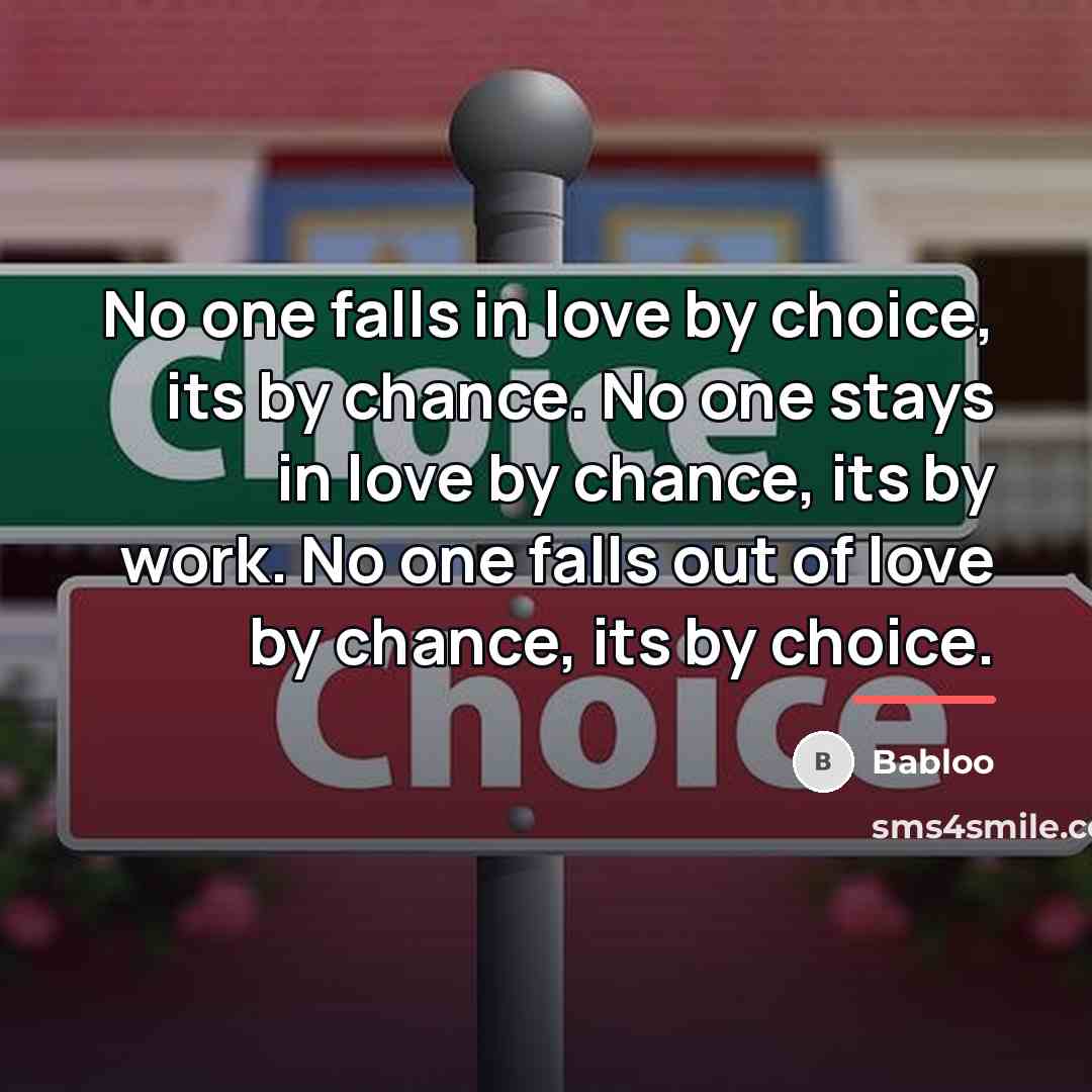 “No one falls in love by choice, its by chance.…” quote by Babloo