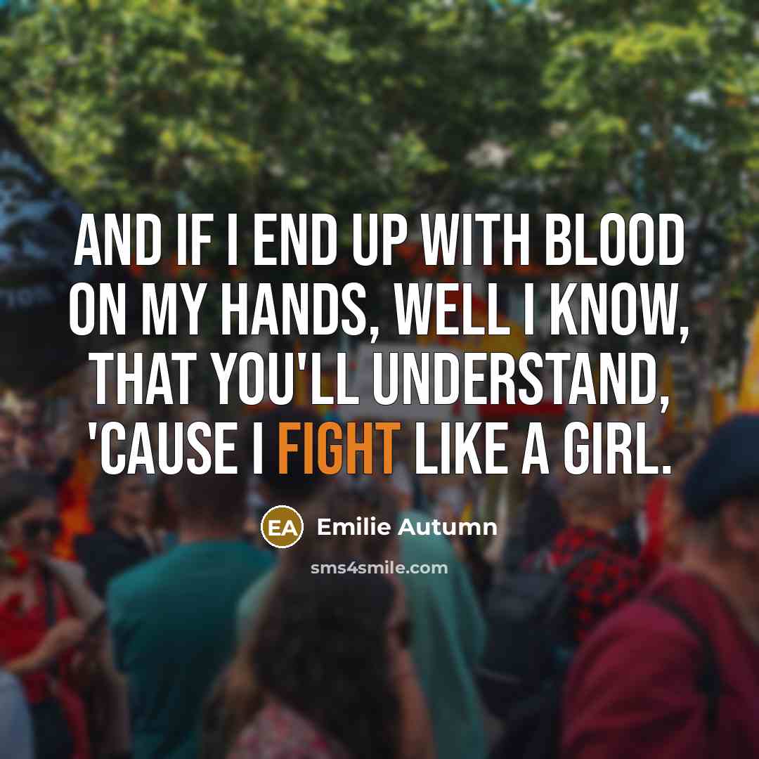 “And if I end up with blood on my hands,…” quote by Emilie Autumn