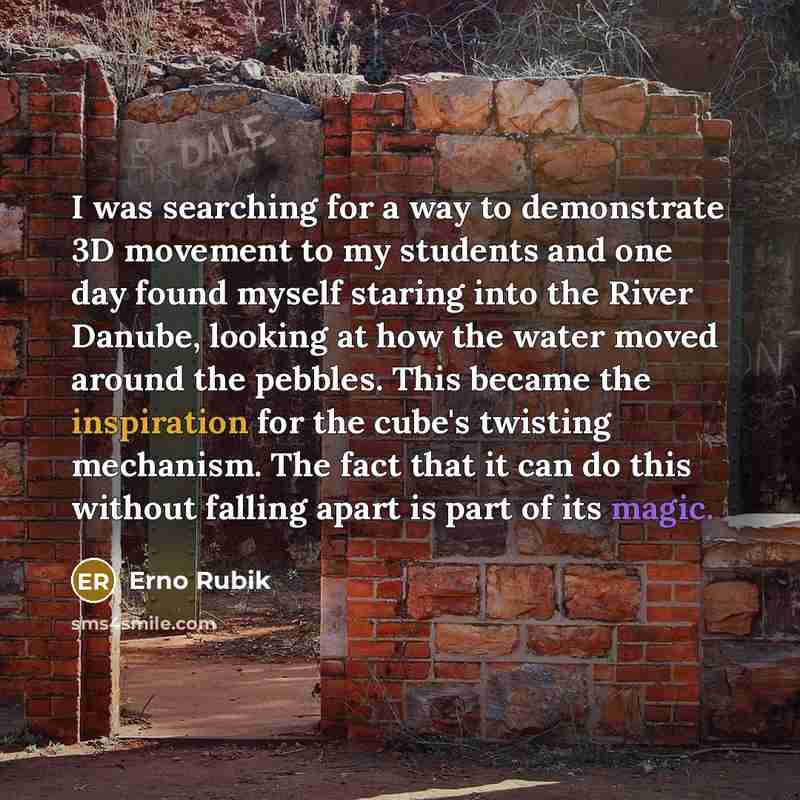 “I was searching for a way to demonstrate 3D movement…” quote by Erno Rubik