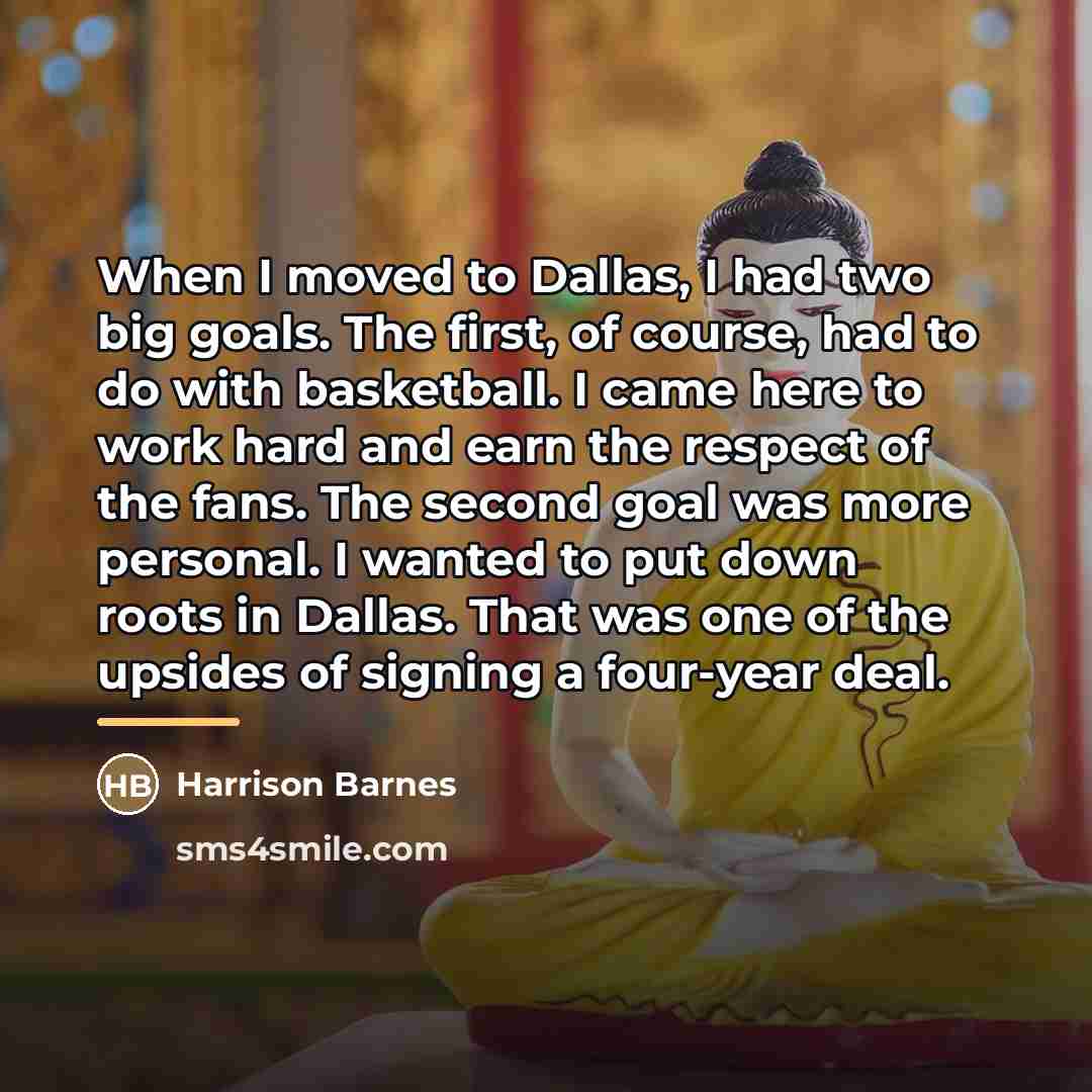 “When I moved to Dallas, I had two big goals.…” quote by Harrison Barnes