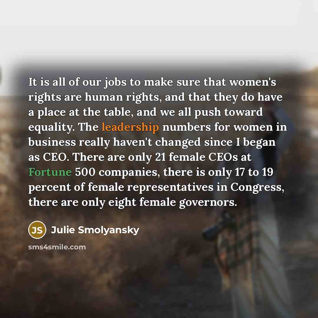 “It is all of our jobs to make sure that…” quote by Julie Smolyansky