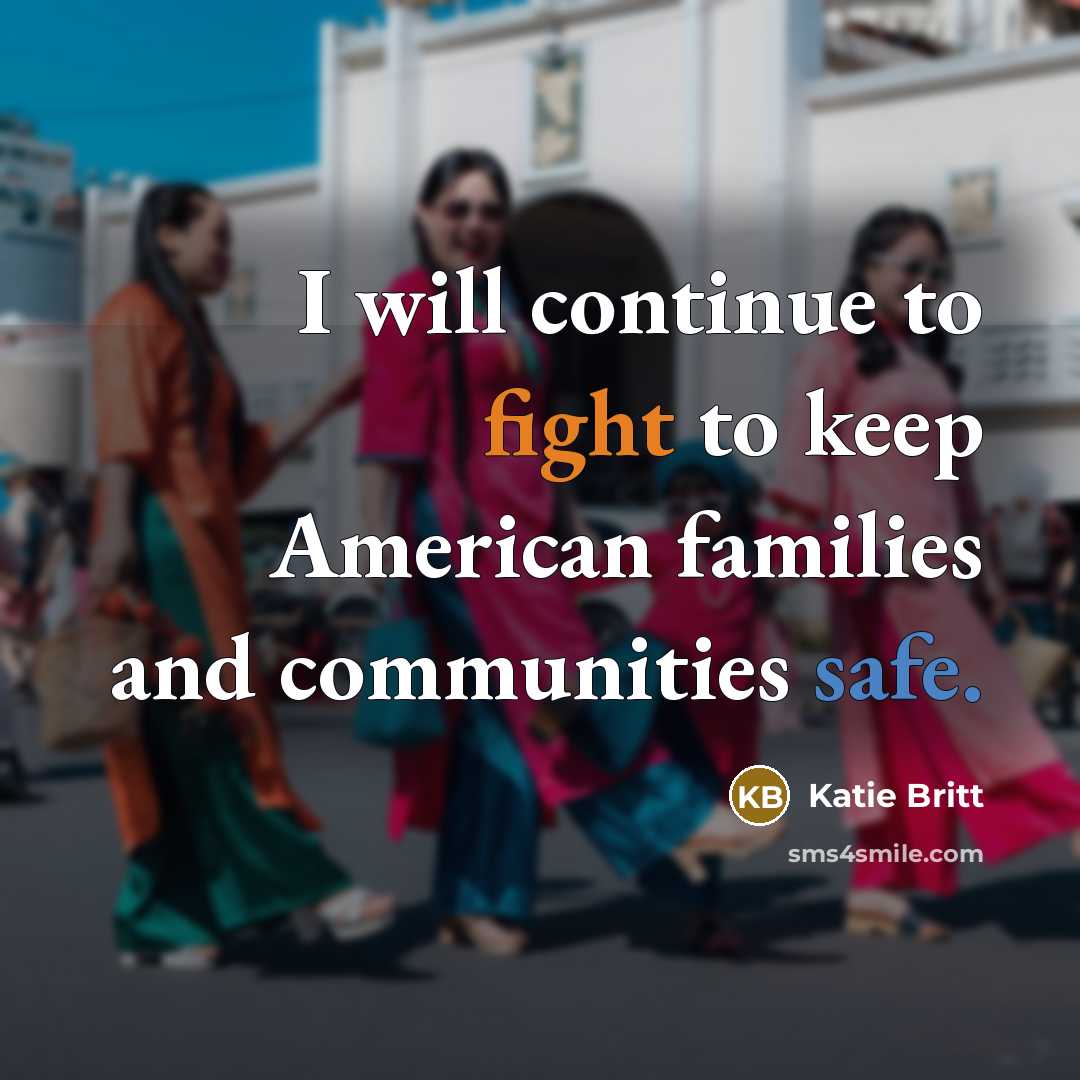 “I will continue to fight to keep American families and…” quote by Katie Britt