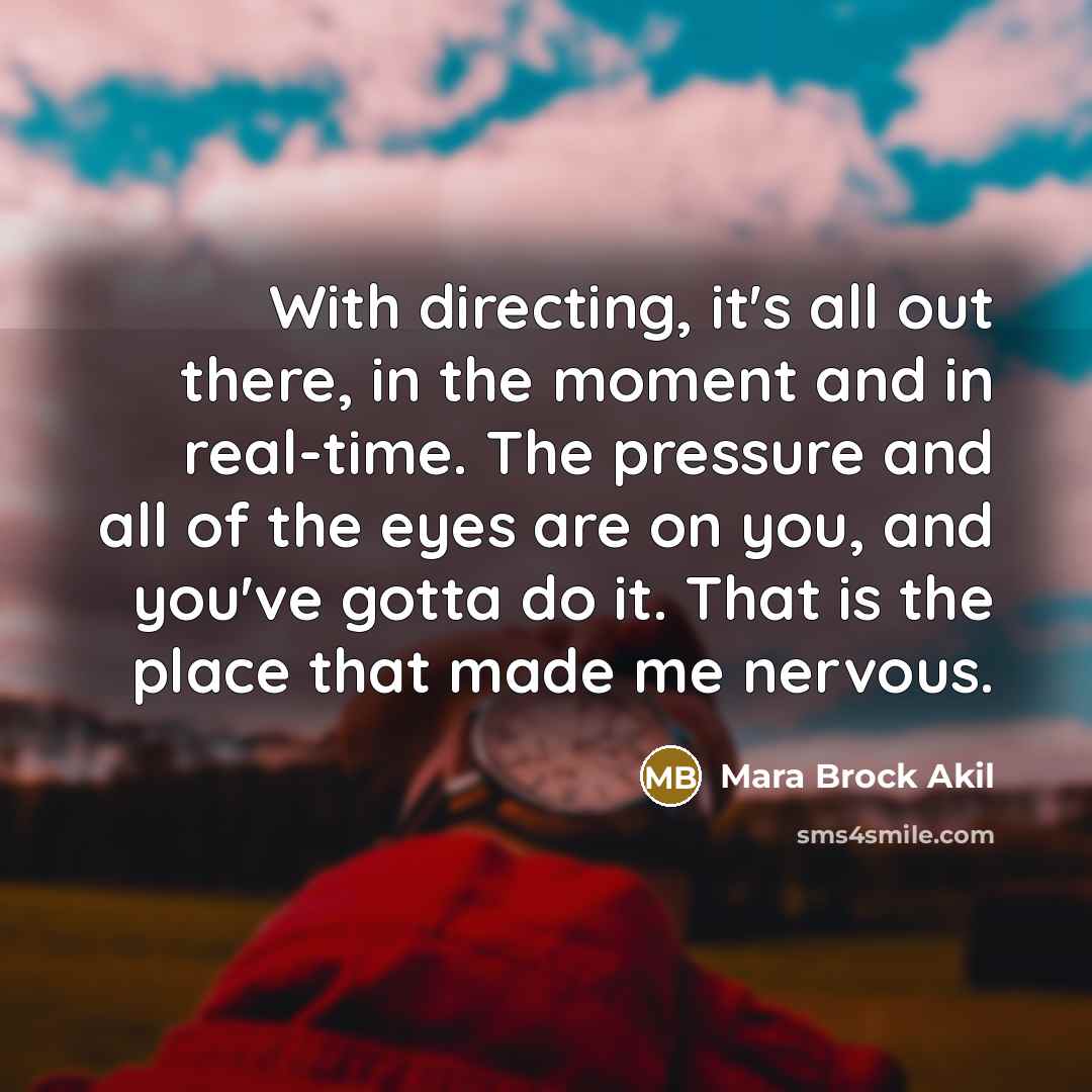 “With directing, it's all out there, in the moment and…” quote by Mara Brock Akil