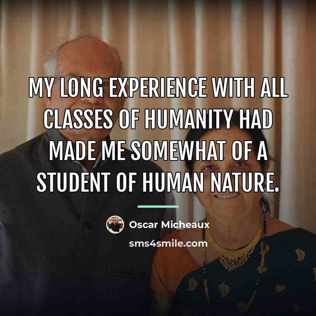 “My long experience with all classes of humanity had made…” quote by Oscar Micheaux