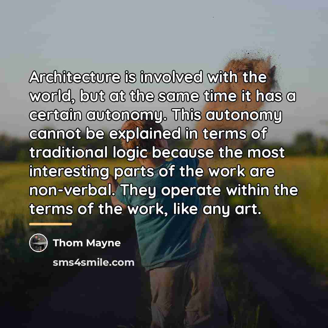 “Architecture is involved with the world, but at the same…” quote by Thom Mayne