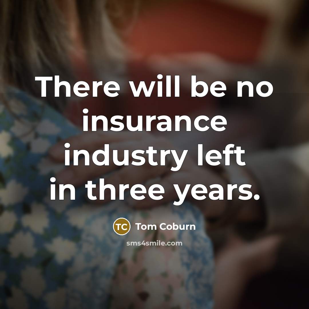 “There will be no insurance industry left in three years.…” quote by Tom Coburn