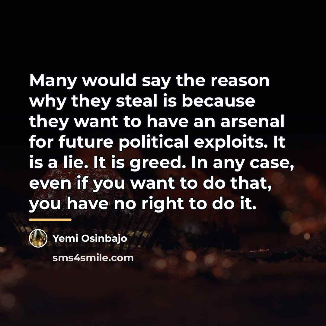 “Many would say the reason why they steal is because…” quote by Yemi Osinbajo
