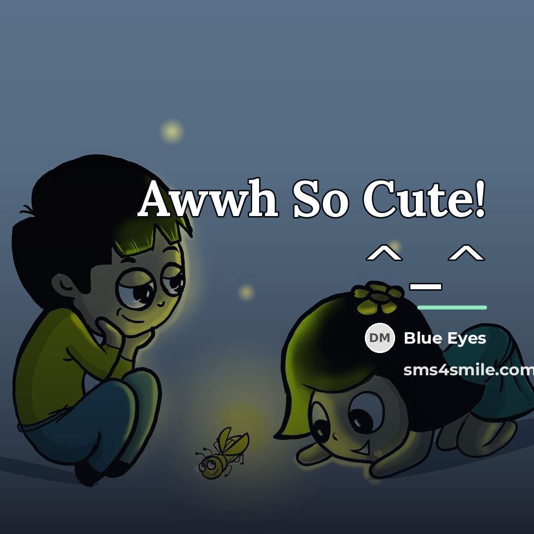 “Awwh So Cute! ^_^…” quote by Blue Eyes