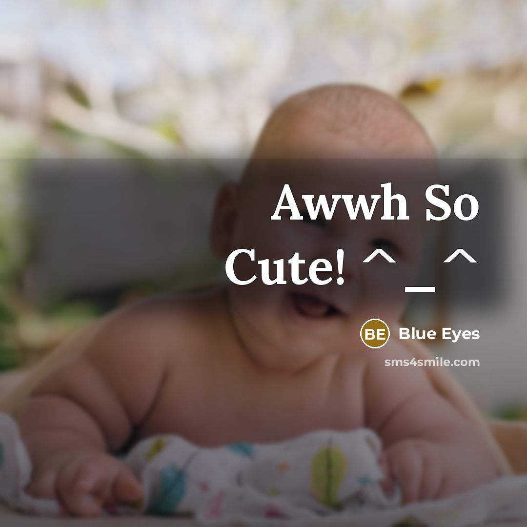 “Awwh So Cute! ^_^” quote by Blue Eyes